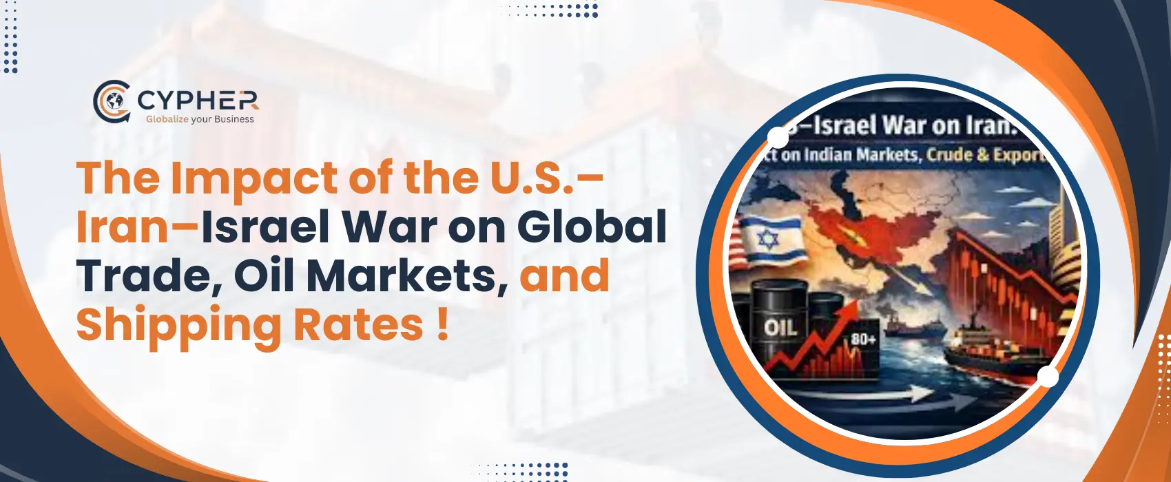 The Impact of the U.S.–Iran–Israel War on Global Trade, Oil Markets, and Shipping Rates