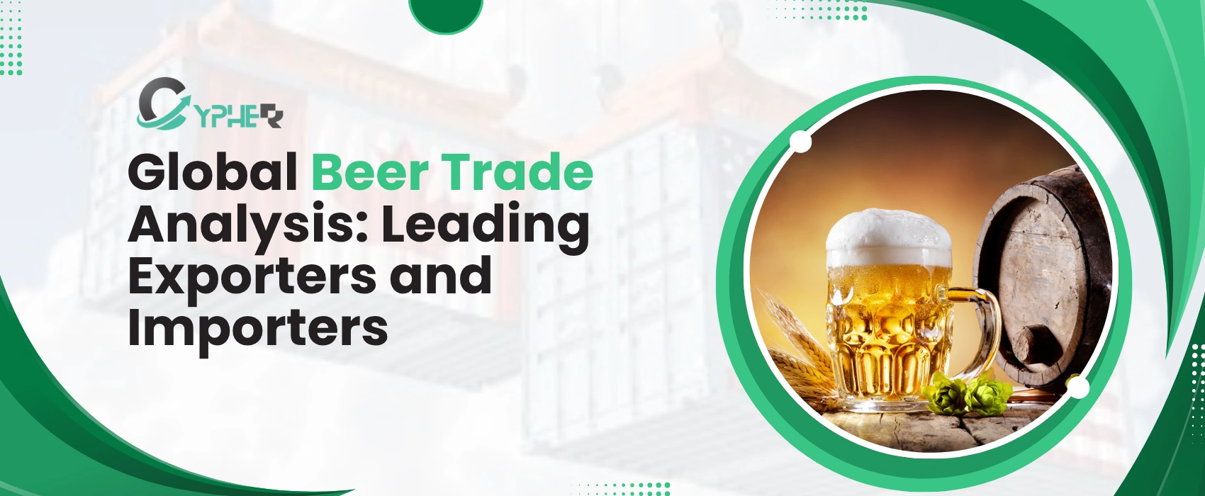 Global Beer Trade: Top Exporters & Importers 2025