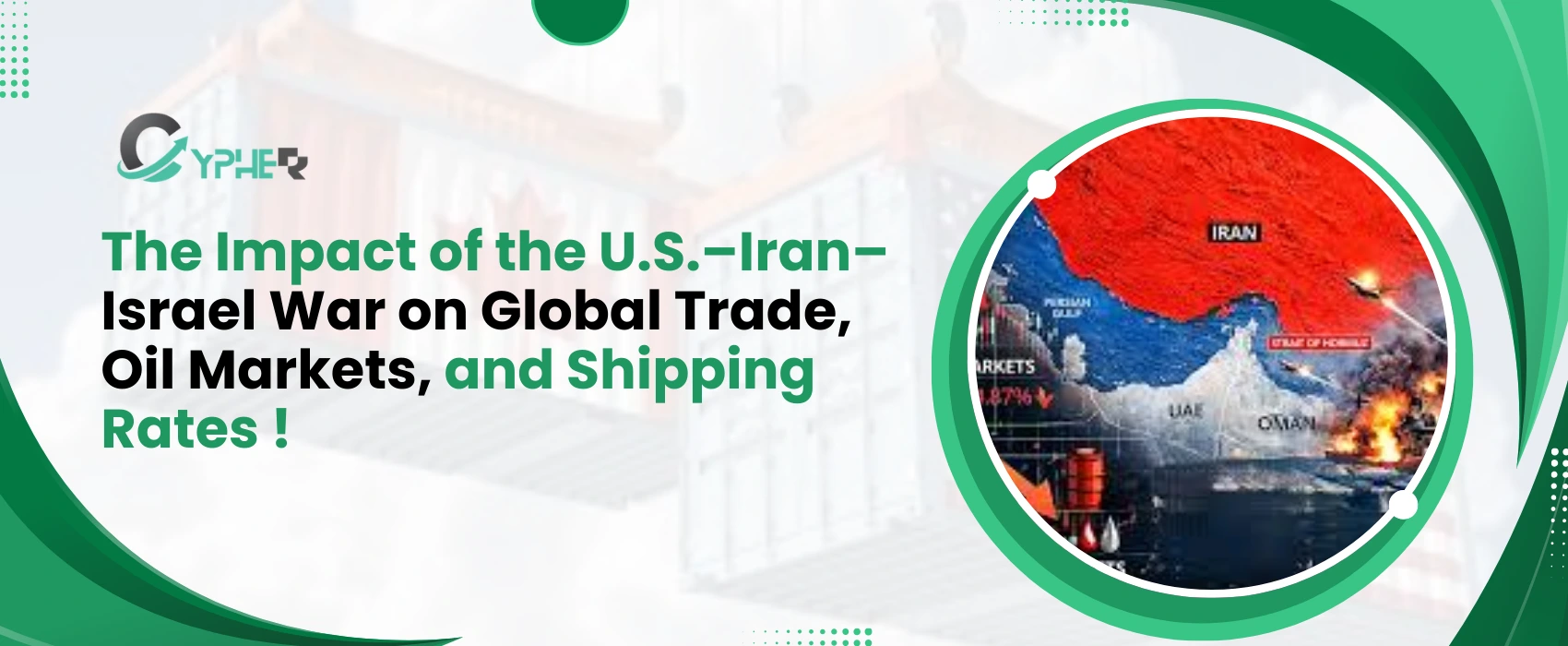 The Impact of the U.S.–Iran–Israel War on Global Trade, Oil Markets, and Shipping Rates